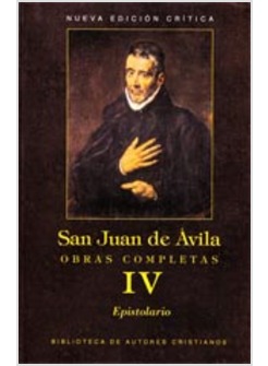 OBRAS COMPLETAS DE SAN JUAN DE AVILA IV: EPISTOLARIO