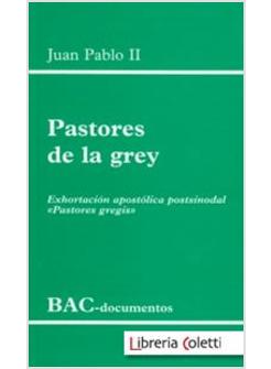 PASTORES DE LA GREY EXHORTACION APOSTOLICA POSTSINODAL PASTORES GREGIS