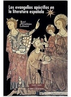 LOS EVANGELIOS APOCRIFOS EN LA LITERATURA ESPANOLA