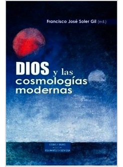 DIOS Y LAS COSMOLOGIAS MODERNAS