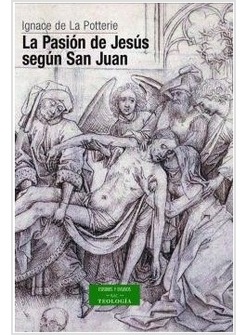 LA PASION DE JESUS SEGUN SAN JUAN
