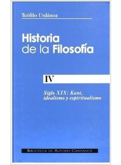 HISTORIA DE LA FILOSOFIA IV SIGLO XIX KANT IDEALISMO Y ESPIRITUALISMO