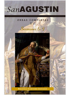 OBRAS COMPLETAS VII. SERMONES (1) 1-50 SOBRE EL ANTIGUO TESTAMENTO