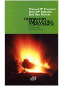 FORMACION PARA LA VIDA CONSAGRADA. TEMAS PARA EL NOVICIADO