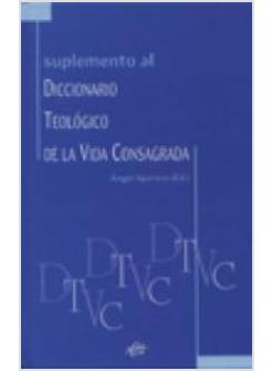 SUPLEMENTO AL DICCIONARIO TEOLOGICO DE VIDA CONSAGRADA