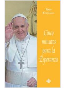 CINCO MINUTOS PARA LA ESPERANZA