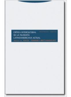 CRITICA INTERCULTURAL DE LA FILOSOFIA LATINOAMERICANA ACTUAL