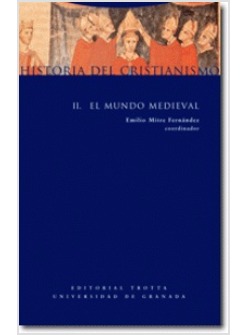 HISTORIA DEL CRISTIANISMO II: EL MUNDO MEDIEVAL