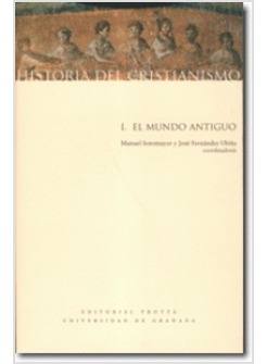 HISTORIA DEL CRISTIANISMO I: EL MUNDO ANTIGUO