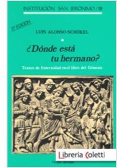 DONDE ESTA TU HERMANO?