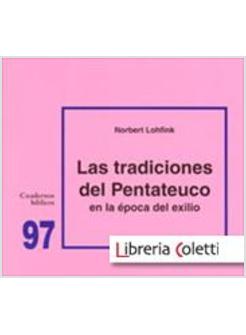 LAS TRADICIONES DEL PENTATEUCO EN TORNO AL EXILIO EN LA EPOCA DE EXILIO