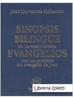 SINOPSIS BILINGUE DE LOS TRES PRIMEROS EVANGELIOS CON LOS PARALELOS