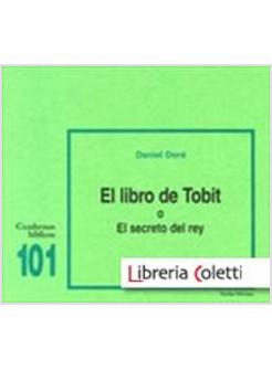 EL LIBRO DE TOBIT O EL SECRETO DEL REY