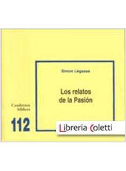 LOS RELATOS DE LA PASION