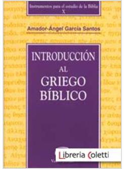 INTRODUCCION AL GRIEGO BIBLICO