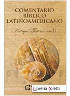 COMENTARIO BIBLICO LATINOAMERICANO ANTIGUO TESTAMENTO II