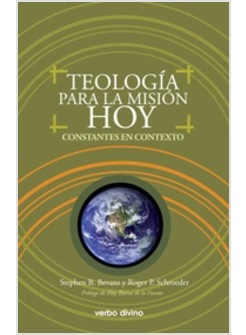 TEOLOGIA PARA LA MISION HOY. CONSTANTES EN CONTEXTO