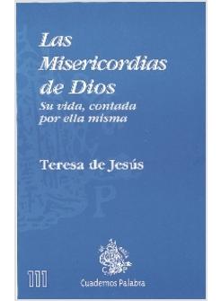 LAS MISERICORDIAS DE DIOS. SU VIDA CONTADA POR ELLA MISMA