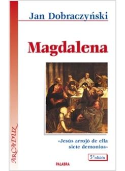 MAGDALENA. JESUS ARROJO DE ELLA SIETE DEMONIOS