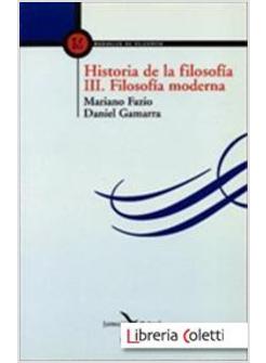 HISTORIA DE LA FILOSOFIA III: FILOSOFIA MODERNA