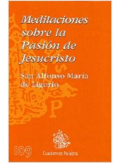 MEDITACIONES SOBRE LA PASION DE JESUCRISTO