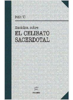 ENCICLICA SOBRE EL CELIBATO SACERDOTAL