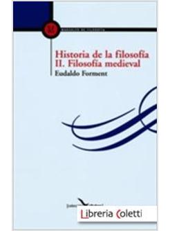 HISTORIA DE LA FILOSOFIA II: FILOSOFIA MEDIEVAL