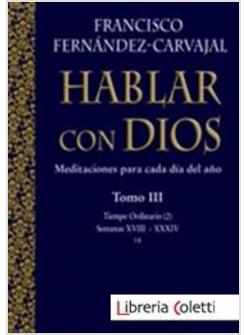 HABLAR CON DIOS III TIEMPO ORDINARIO (2). SETTIMANA 18-34