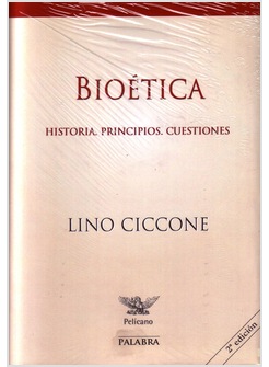 BIOETICA HISTORIA PRINCIPIOS CUESTIONES