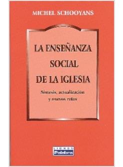 LA ENSENANZA SOCIAL DE LA IGLESIA