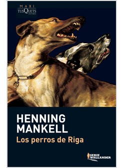 LOS PERROS DE RIGA