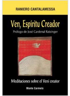 VEN ESPIRITU CREADOR MEDITACIONES SOBRE EL VENI CREATOR