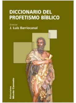 DICCIONARIO DEL PROFETISMO BIBLICO