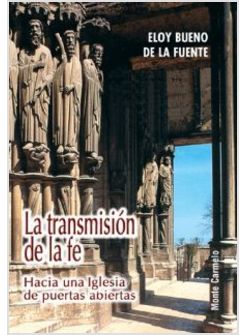 LA TRANSMISION DE LA FE