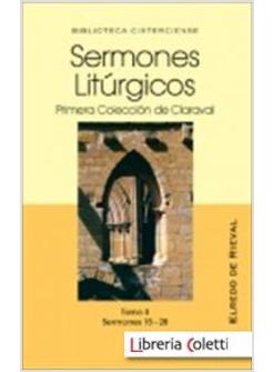 SERMONES LITURGICOS PRIMERA COLECCION DE CLARAVAL TOMO II SERMONES 15-28