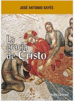 LA GRACIA DE CRISTO