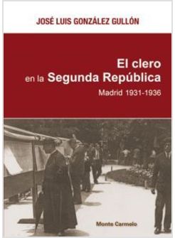 EL CLERO EN LA SEGUNDA REPUBLICA