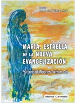 MARIA, ESTRELLA DE LA NUEVA EVANGELIZACION