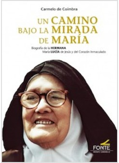 UN CAMINO BAJO LA MIRADA DE MARIA