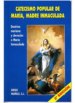 CATECISMO POPULAR DE MARIA MADRE INMACULADA