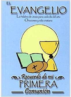 EL EVANGELO LA PALABRA DE JESUS PARA CADA DIA DEL ANO ORACIONES