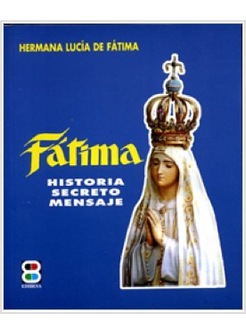 FATIMA HISTORIA SECRETO MENSAJE. LIBRO + CD