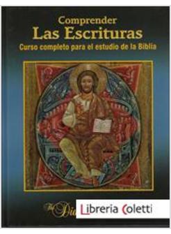 COMPRENDER LAS ESCRITURAS. CURSO COMPLETO PARA EL ESTUDIO DE LA BIBLIA