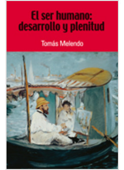 EL SER HUMANO DESARROLLO Y PLENITUD