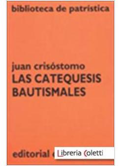 LAS CATEQUESIS BAUTISMALES