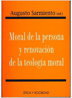 MORAL DE LA PERSONA Y RENOVACION DE LA TEOLOGIA MORAL