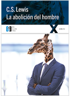 LA ABOLICION DEL HOMBRE