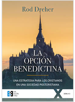 LA OPCION BENEDICTINA