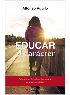 EDUCAR EL CARACTER