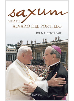 SAXUM. VIDA DE ALVARO DEL PORTILLO